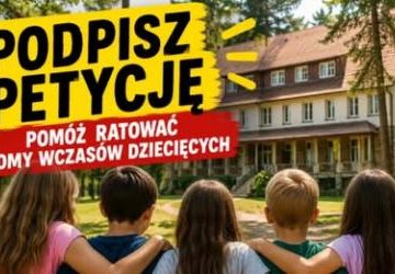 Zatrzymajmy likwidację Domów Wczasów Dziecięcych przez Ministerstwo Edukacji!